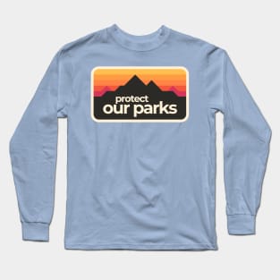 Protect Our Parks (again!) Long Sleeve T-Shirt